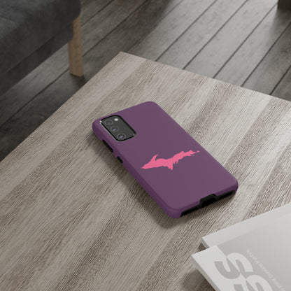 Michigan Upper Peninsula Tough Phone Case (Plum w/ Pink UP Outline) | Samsung & Pixel Android