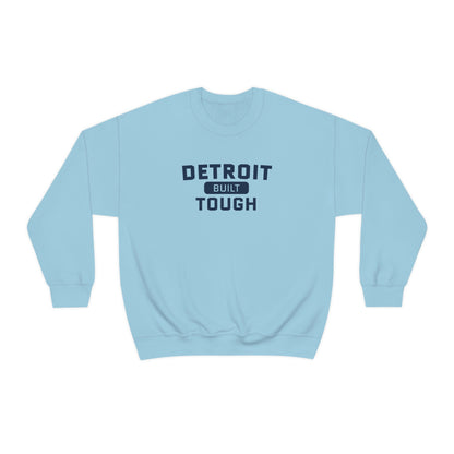 'Built Detroit Tough' Sweatshirt | Unisex Standard