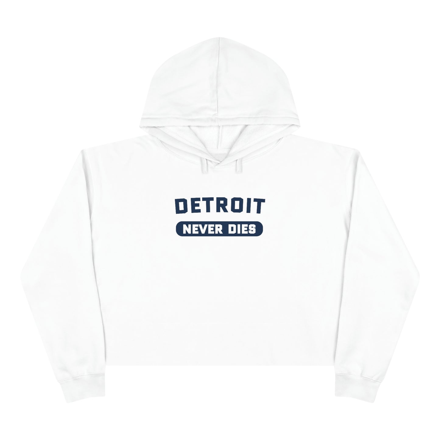 'Detroit Never Dies' Hoodie | Women's Cropped Relaxed Fit