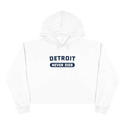 'Detroit Never Dies' Hoodie | Women's Cropped Relaxed Fit