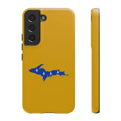 Michigan Upper Peninsula Tough Phone Case (Gold w/ UP Quebec Flag Outline) | Samsung & Pixel Android