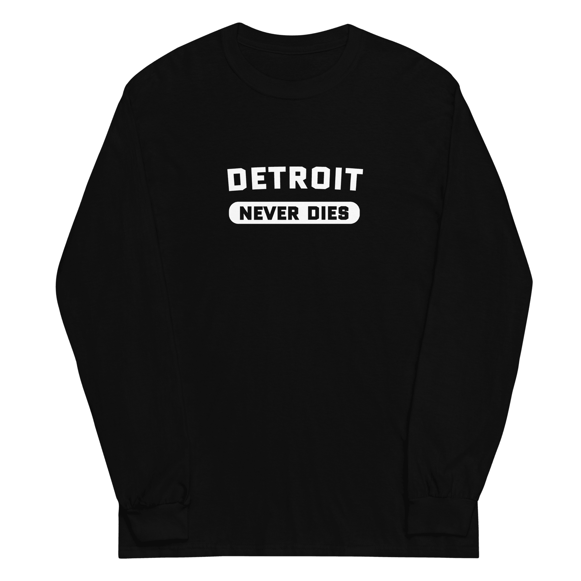 'Detroit Never Dies' T-Shirt | Unisex Long Sleeve - Circumspice Michigan