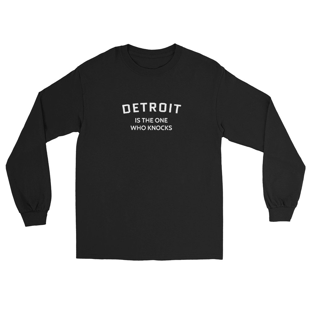 'Detroit is the One Who Knocks' T-Shirt | Unisex Long Sleeve - Circumspice Michigan