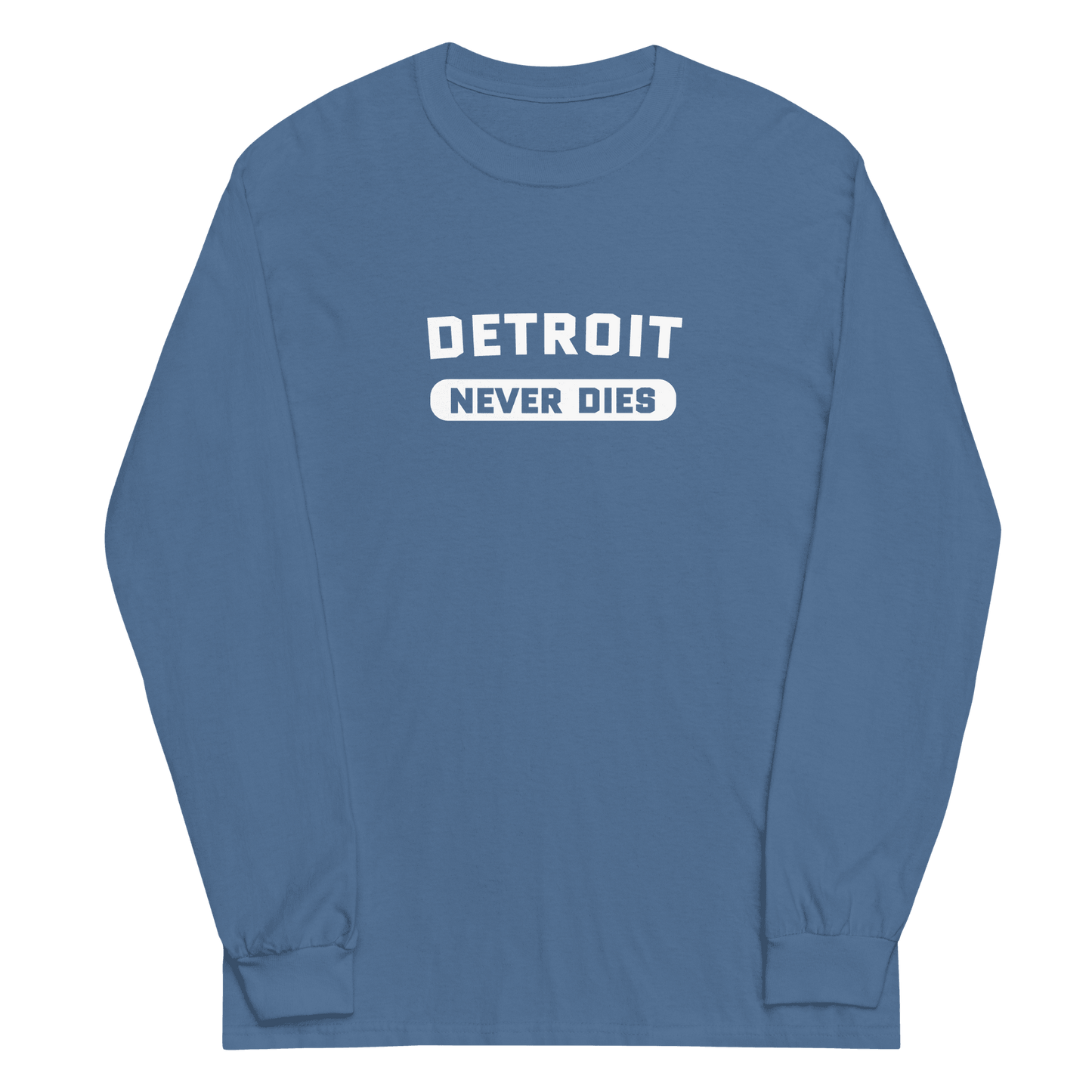 'Detroit Never Dies' T-Shirt | Unisex Long Sleeve - Circumspice Michigan