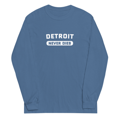 'Detroit Never Dies' T-Shirt | Unisex Long Sleeve - Circumspice Michigan