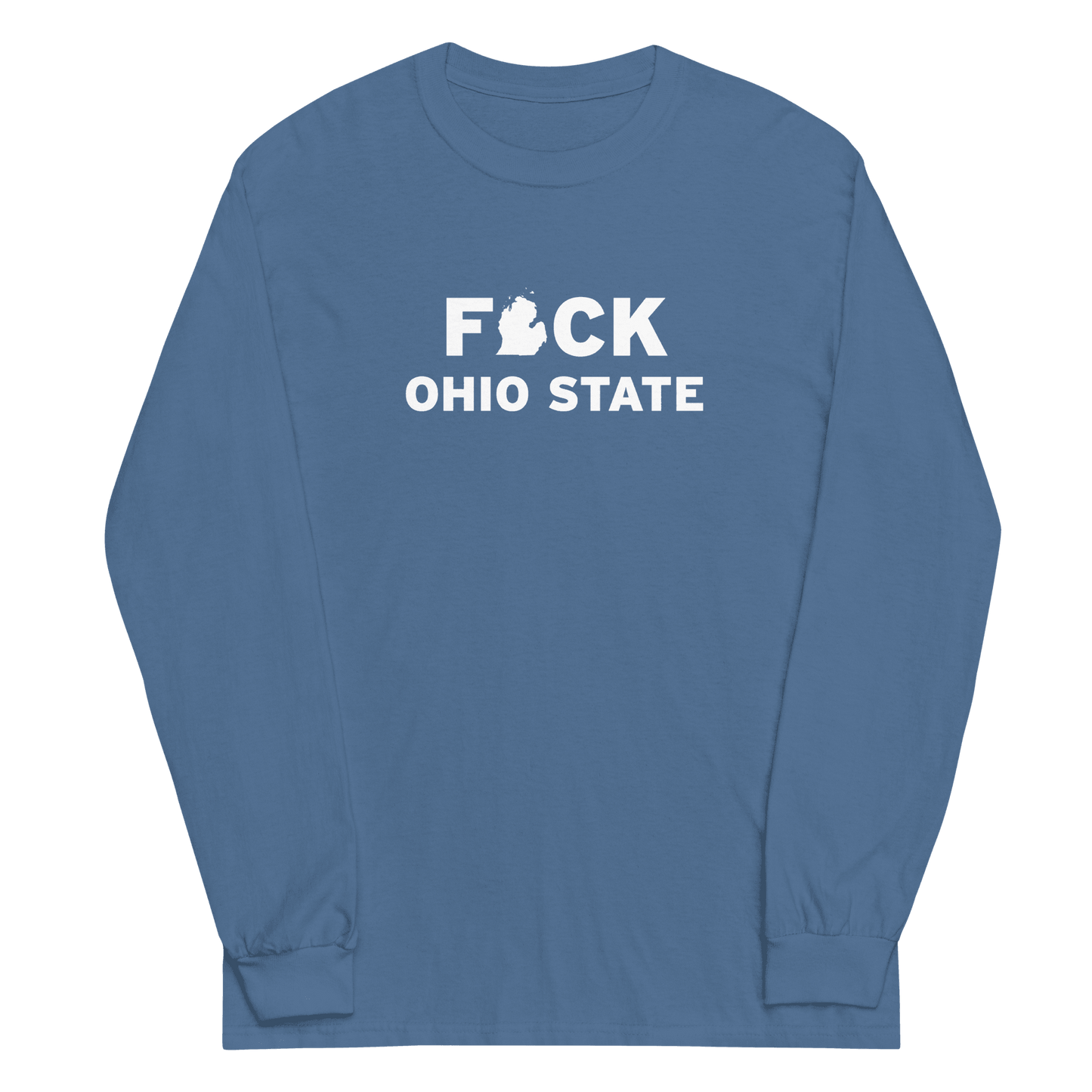 'F*ck Ohio State' T-Shirt (White/Navy Type w/ Lower Peninsula Outline ) | Unisex Long Sleeve - Circumspice Michigan