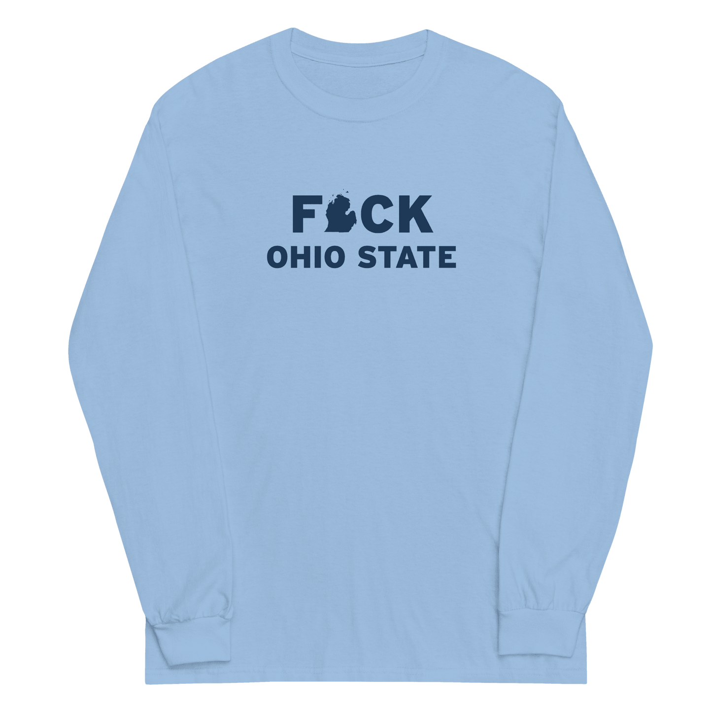 'F*ck Ohio State' T-Shirt (White/Navy Type w/ Lower Peninsula Outline ) | Unisex Long Sleeve - Circumspice Michigan