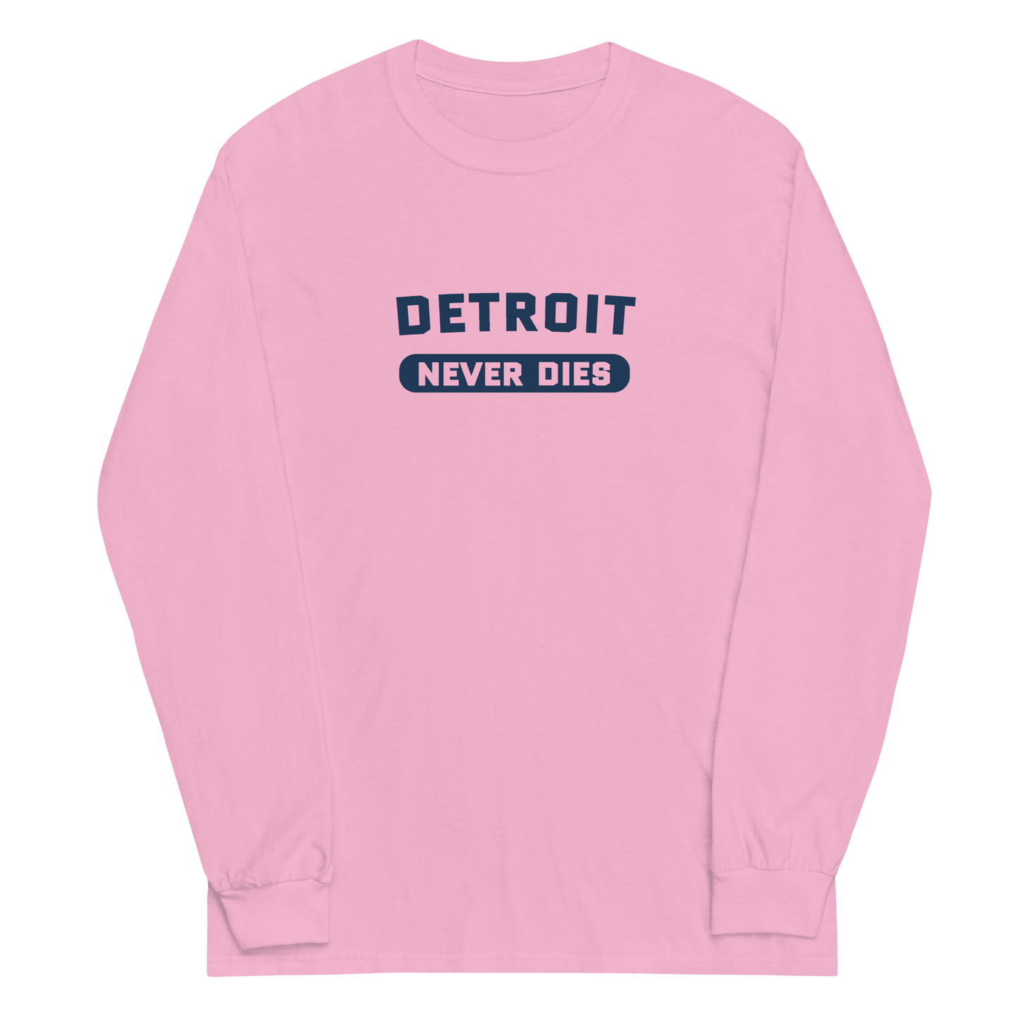 'Detroit Never Dies' T-Shirt | Unisex Long Sleeve - Circumspice Michigan