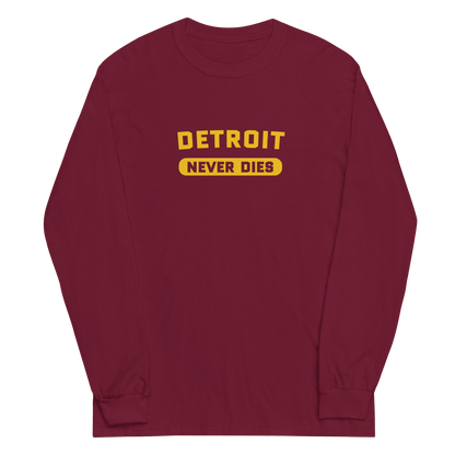 'Detroit Never Dies' T-Shirt | Unisex Long Sleeve - Circumspice Michigan