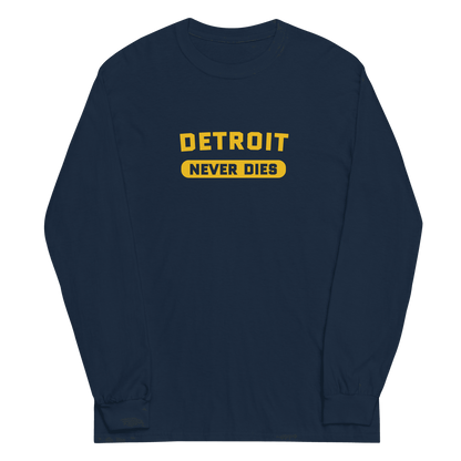 'Detroit Never Dies' T-Shirt | Unisex Long Sleeve - Circumspice Michigan