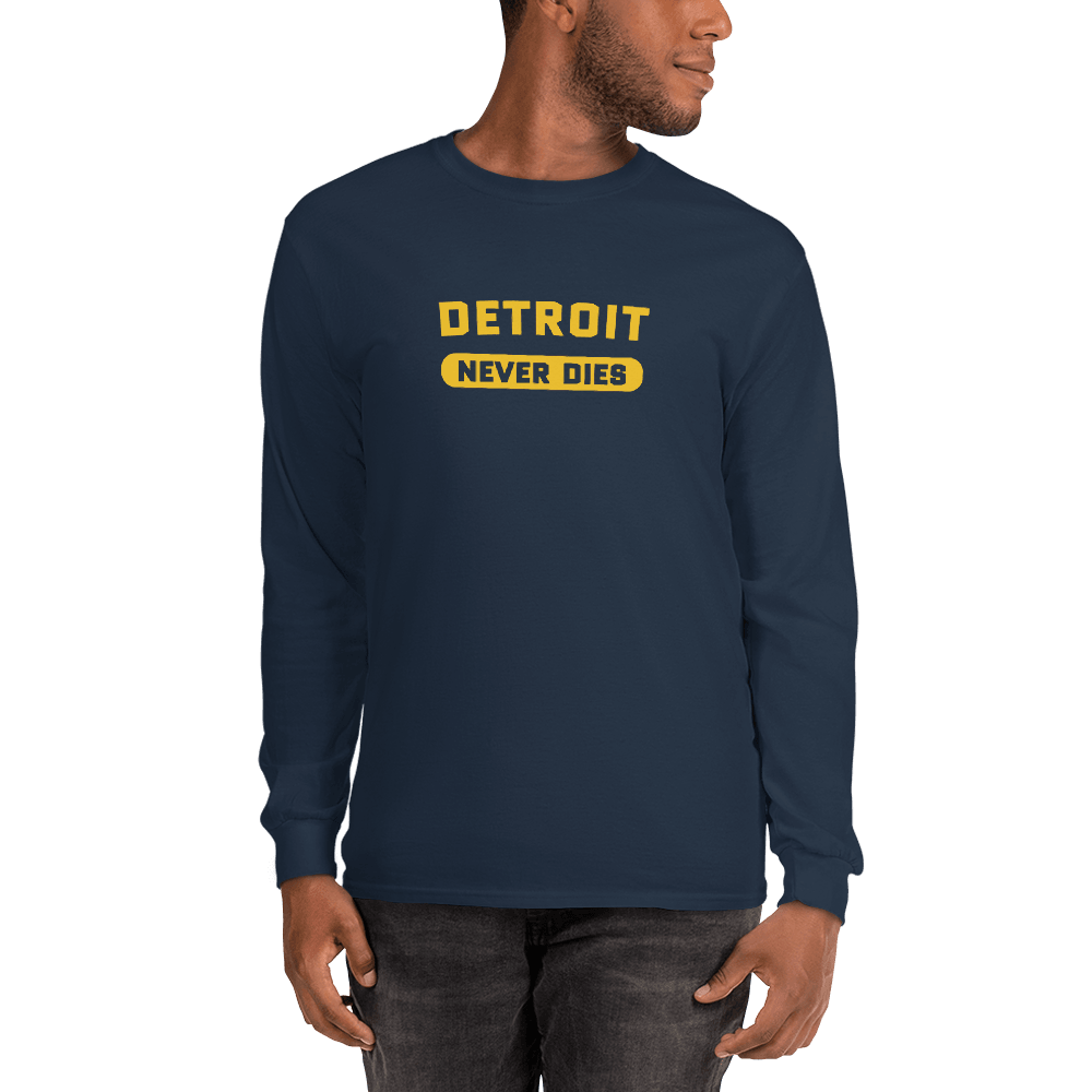 'Detroit Never Dies' T-Shirt | Unisex Long Sleeve - Circumspice Michigan