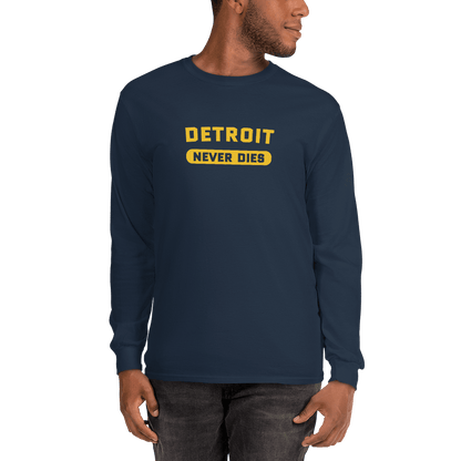 'Detroit Never Dies' T-Shirt | Unisex Long Sleeve - Circumspice Michigan