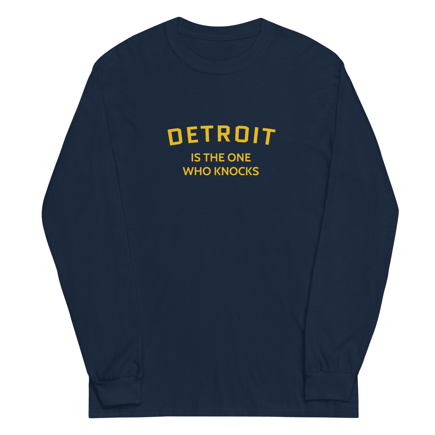 'Detroit is the One Who Knocks' T-Shirt | Unisex Long Sleeve - Circumspice Michigan