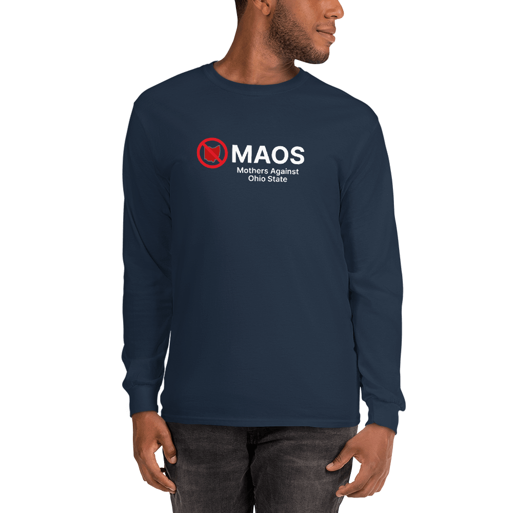 'MAOS Mothers Against Ohio State' T-Shirt | Unisex Long Sleeve - Circumspice Michigan