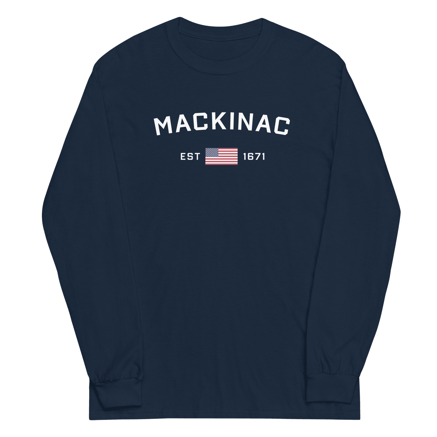 'Mackinac EST 1671' T-Shirt | Unisex Long Sleeve - Circumspice Michigan