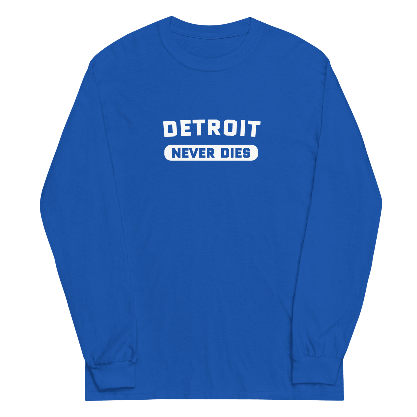 'Detroit Never Dies' T-Shirt | Unisex Long Sleeve - Circumspice Michigan