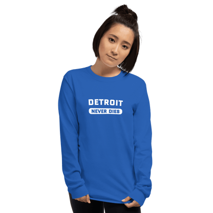 'Detroit Never Dies' T-Shirt | Unisex Long Sleeve - Circumspice Michigan