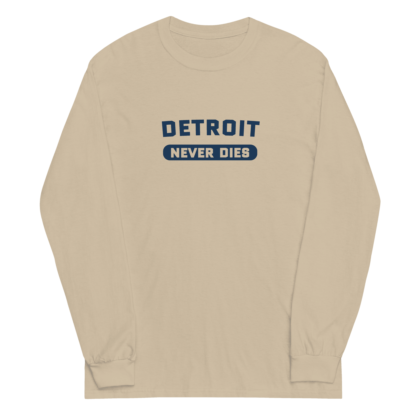 'Detroit Never Dies' T-Shirt | Unisex Long Sleeve - Circumspice Michigan