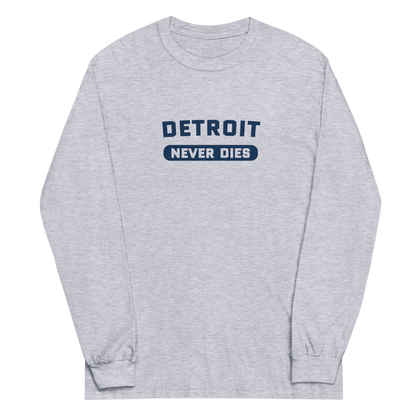 'Detroit Never Dies' T-Shirt | Unisex Long Sleeve - Circumspice Michigan