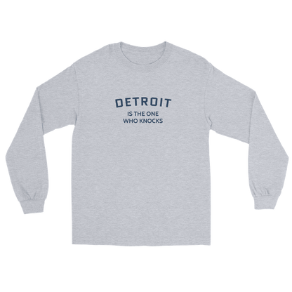 'Detroit is the One Who Knocks' T-Shirt | Unisex Long Sleeve - Circumspice Michigan