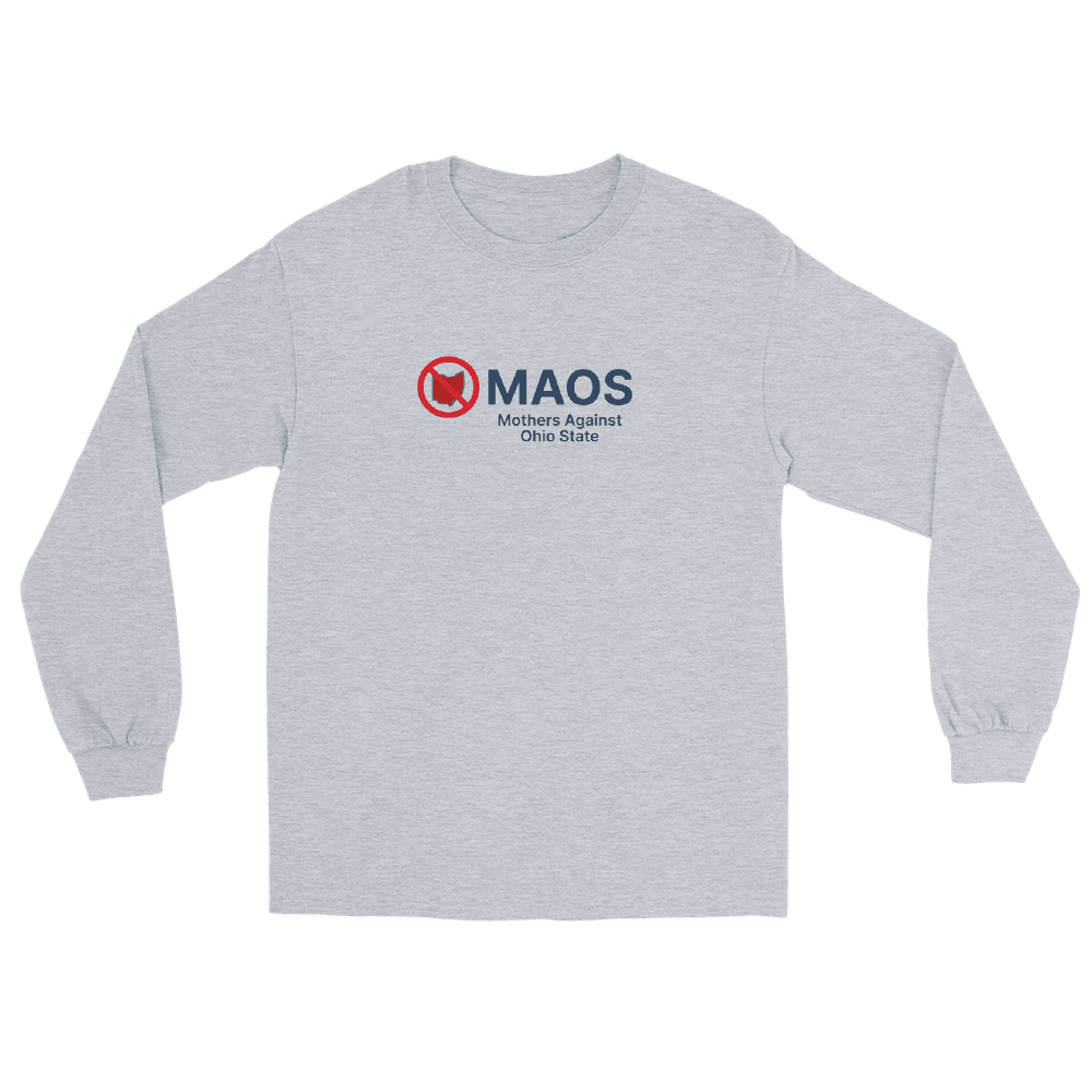 'MAOS Mothers Against Ohio State' T-Shirt | Unisex Long Sleeve - Circumspice Michigan