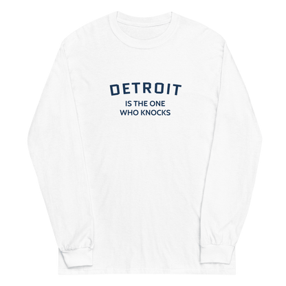 'Detroit is the One Who Knocks' T-Shirt | Unisex Long Sleeve - Circumspice Michigan