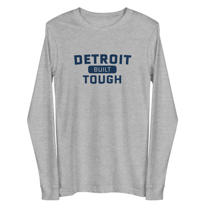 'Built Detroit Tough' Long Sleeve T-Shirt | Unisex