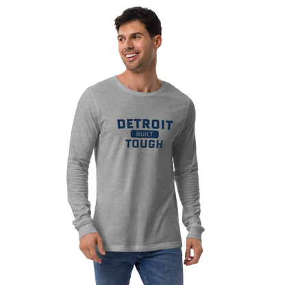 'Built Detroit Tough' Long Sleeve T-Shirt | Unisex