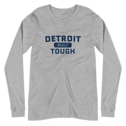 'Built Detroit Tough' Long Sleeve T-Shirt | Unisex