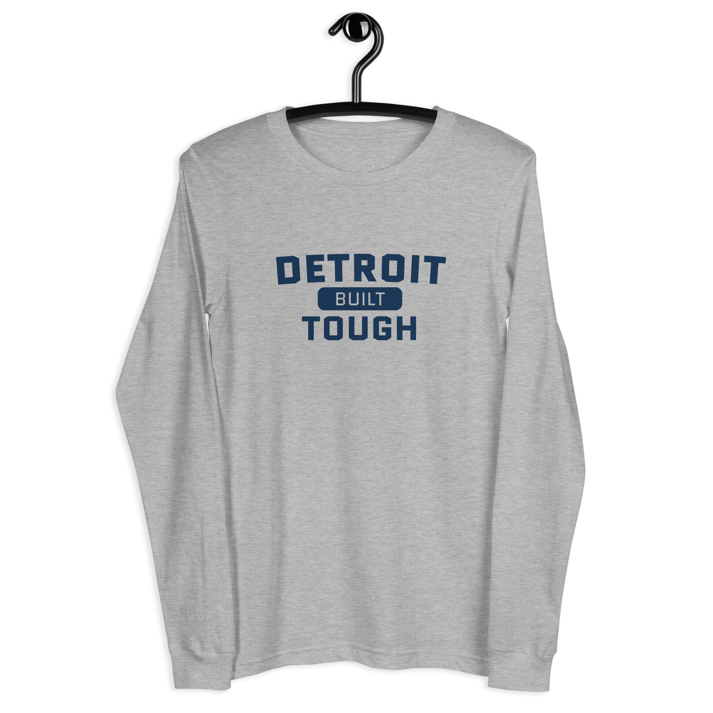 'Built Detroit Tough' Long Sleeve T-Shirt | Unisex