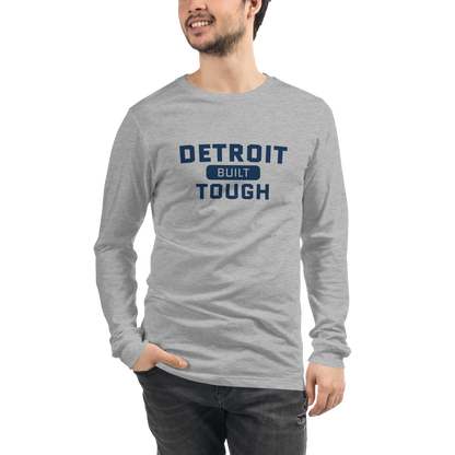 'Built Detroit Tough' Long Sleeve T-Shirt | Unisex