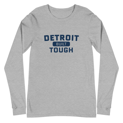 'Built Detroit Tough' Long Sleeve T-Shirt | Unisex