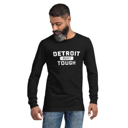 'Built Detroit Tough' Long Sleeve T-Shirt | Unisex