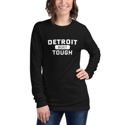 'Built Detroit Tough' Long Sleeve T-Shirt | Unisex