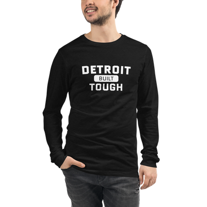 'Built Detroit Tough' Long Sleeve T-Shirt | Unisex