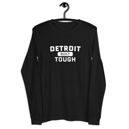 'Built Detroit Tough' Long Sleeve T-Shirt | Unisex