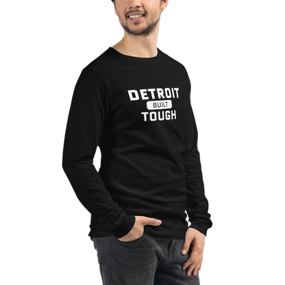 'Built Detroit Tough' Long Sleeve T-Shirt | Unisex