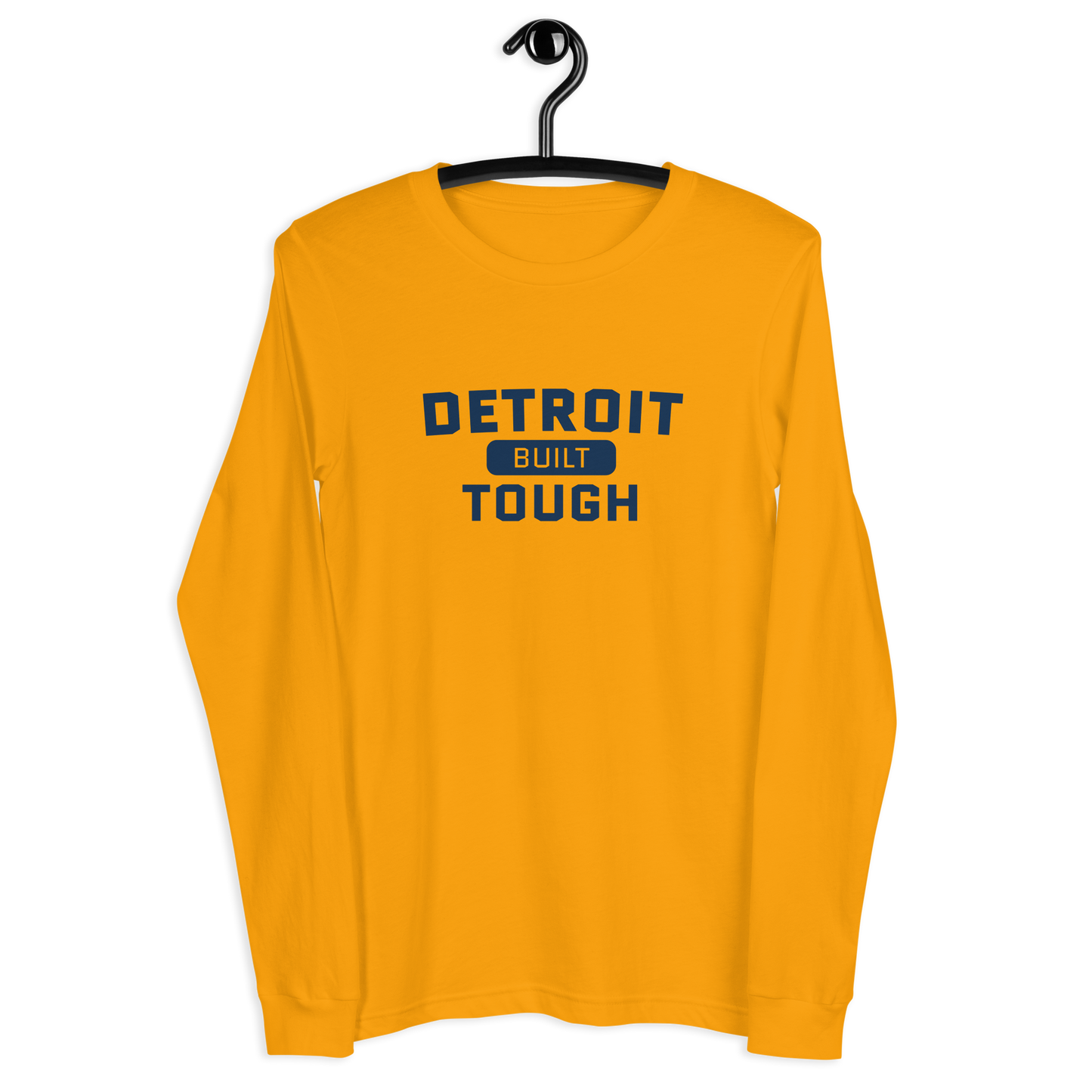 'Built Detroit Tough' Long Sleeve T-Shirt | Unisex