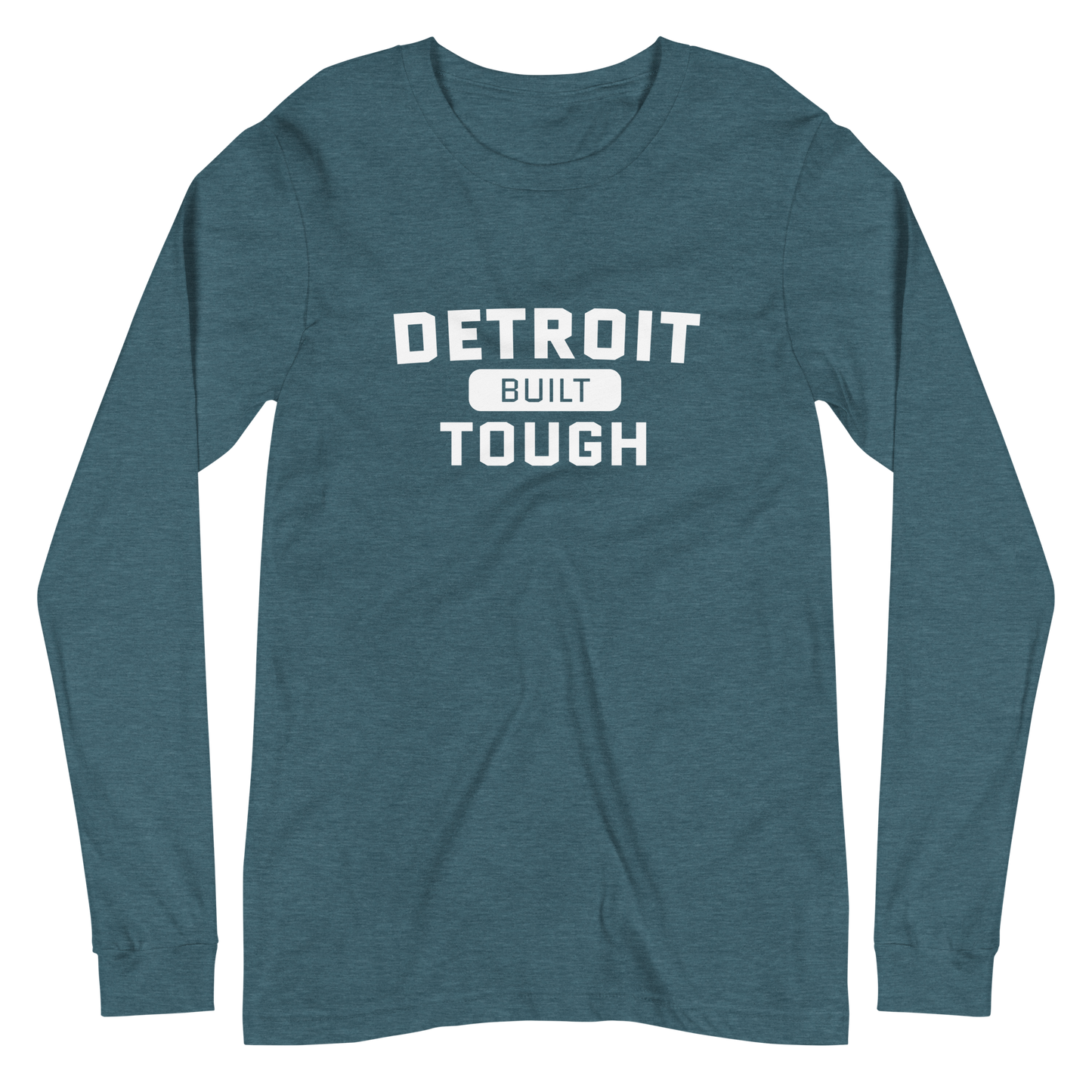 'Built Detroit Tough' Long Sleeve T-Shirt | Unisex