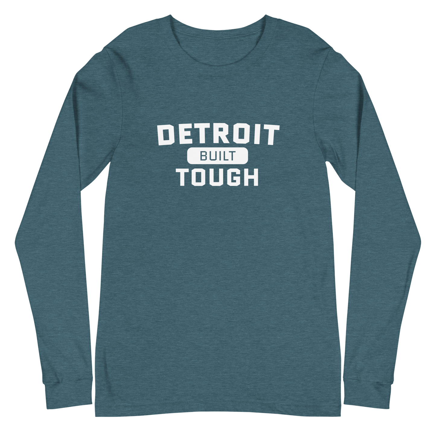 'Built Detroit Tough' Long Sleeve T-Shirt | Unisex