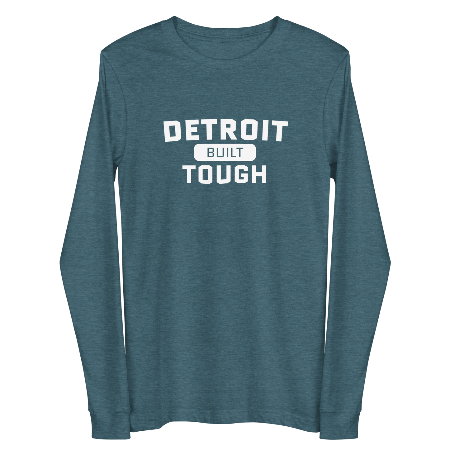 'Built Detroit Tough' Long Sleeve T-Shirt | Unisex