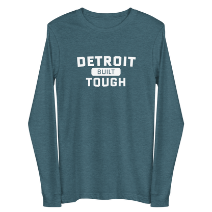 'Built Detroit Tough' Long Sleeve T-Shirt | Unisex