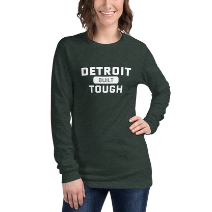 'Built Detroit Tough' Long Sleeve T-Shirt | Unisex