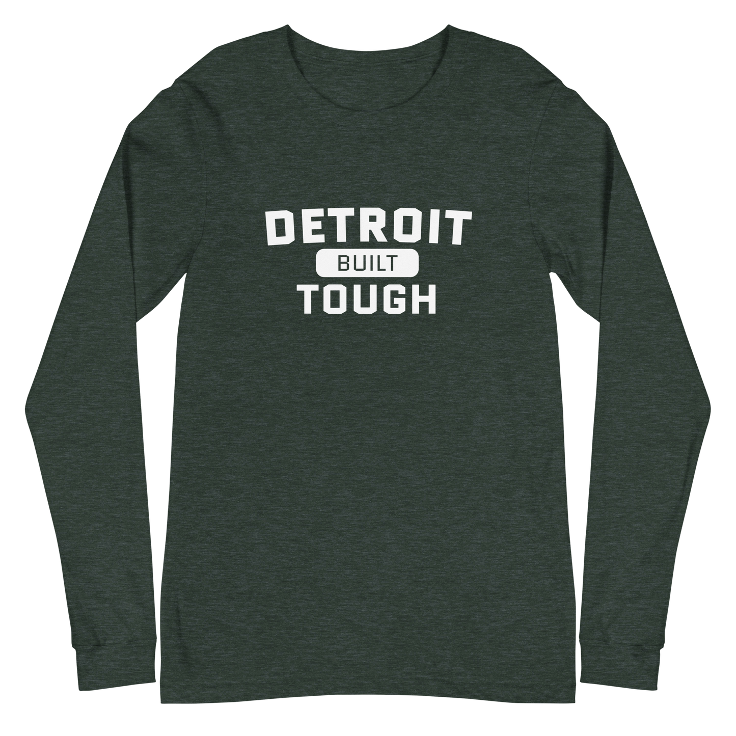 'Built Detroit Tough' Long Sleeve T-Shirt | Unisex