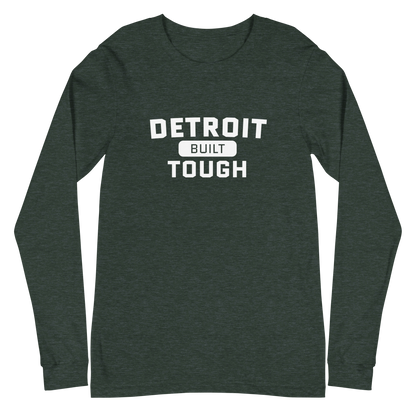 'Built Detroit Tough' Long Sleeve T-Shirt | Unisex