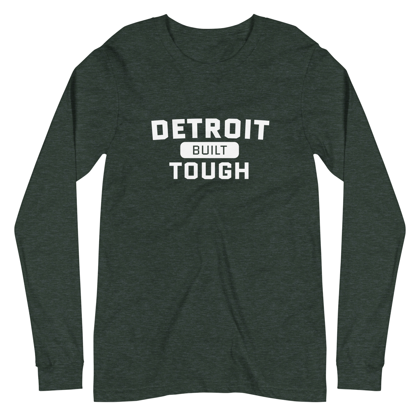 'Built Detroit Tough' Long Sleeve T-Shirt | Unisex