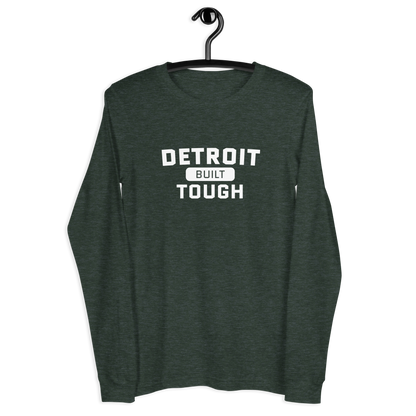 'Built Detroit Tough' Long Sleeve T-Shirt | Unisex