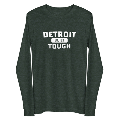 'Built Detroit Tough' Long Sleeve T-Shirt | Unisex