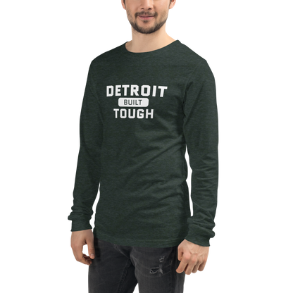 'Built Detroit Tough' Long Sleeve T-Shirt | Unisex