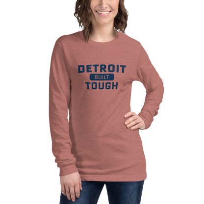 'Built Detroit Tough' Long Sleeve T-Shirt | Unisex